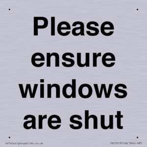 Please ensure windows are shut